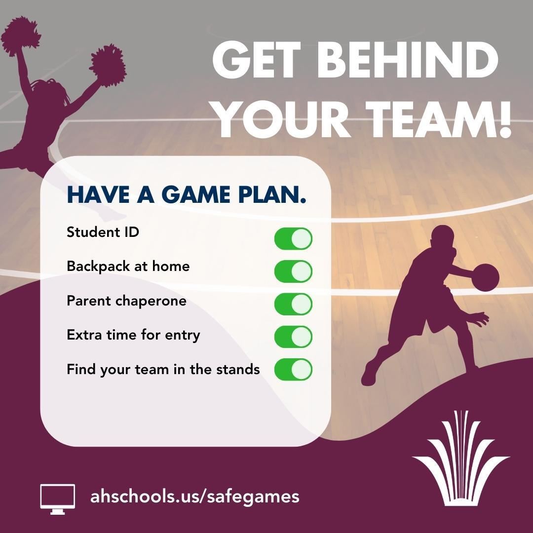 Get behind your team, have a game plan